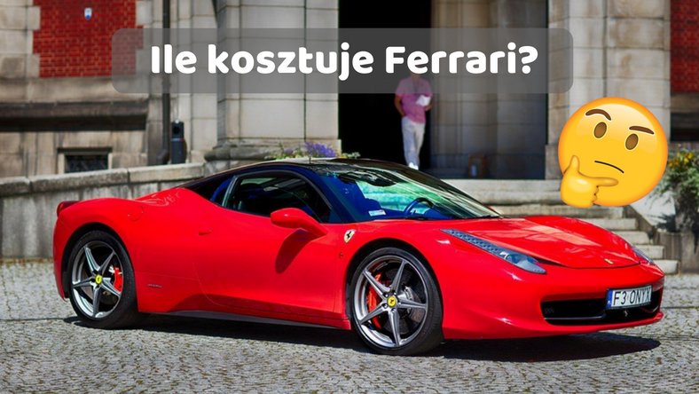 Ile kosztuje Ferrari