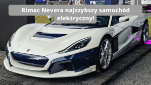 Rimac Navera - najszbszy samochód elektryczny