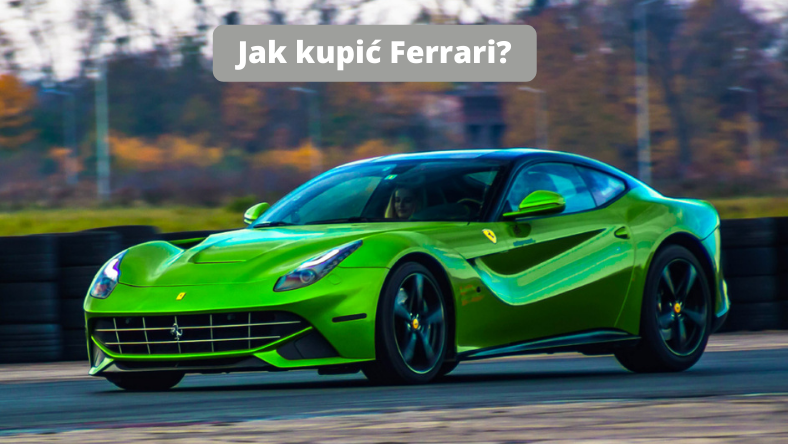 Jak kupić Ferrari? - dowiedz się